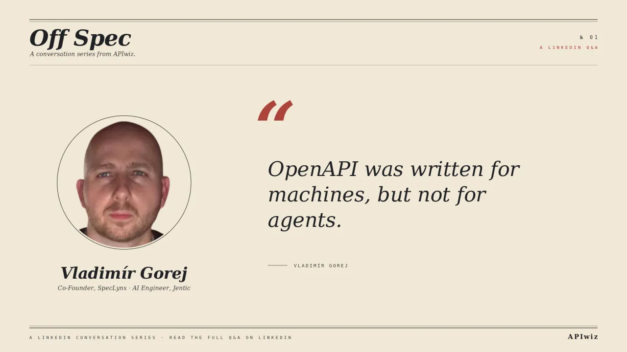 'Off Spec' № 01: On OpenAPI, agents, and what specs are actually for